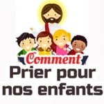 comment prier pour nos enfants android application logo